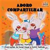 Shelley Admont Kidkiddos Books Adoro compartilhar (Tascabile)
