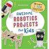 Bob Katovich Awesome Robotics Projects for Kids (Tascabile)