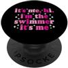 It's Me Hi I'm The Swimmer It's Me Shirt It's Me Hi I'm The Swimmer It's Me Beach Summer Vacation PopSockets PopGrip Adesivo
