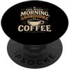 Coffeeholic Java Latte Lover Designs Caffeina tossicodipendente troppo mattina non abbastanza caffè PopSockets PopGrip Adesivo