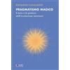 Foschi (Santarcangelo) Pragmatismo magico. L'arte e la pratica dell'evoluzione interiore