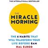 Hachette Collections The Miracle Morning: The 6 Habits That Will Transform Your Life Before 8AM