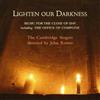 Various Composers Lighten Our Darkness (The Cambridge Singers, Rutter) (CD)