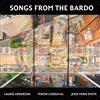 Laurie Anderson/Tenzin Choegyal/Jesse Paris Smith Songs from the Bardo (CD)