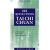 Michael Gilman 101 Reflections on Tai Chi Chuan (Tascabile) Tai Chi Treasures