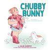 Julie Murphy Chubby Bunny (Copertina rigida)