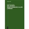 Rudolf Klostermann Die Patentgesetzgebung aller Länder (Copertina rigida)