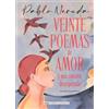 Pablo Neruda Veinte Poemas de Amor Y Una Canción Desesperada (Copertina rigida)