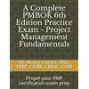 Renay Carver A Complete PMBOK 6th Edition Practice Exam - Project Ma (Tascabile)