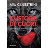 MONDADORI Custode di cuori. L'amicizia tra un ragazzo e un lupo nero