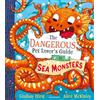 Bloomsbury Children's Books The Dangerous Pet Lover's Guide to Sea Monsters