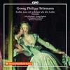 Georg Philipp Tele Georg Philipp Telemann: Liebe, Was Ist Schöner Als Die L (CD)