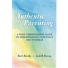 Bari Borsky Judith Haney Authentic Parenting (Tascabile)