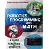 Robin Sitzler-Frazier Robotics Programming and Math (Tascabile)