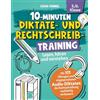 Laurel Verlag 10-Minuten Diktate- und Rechtschreibtraining 5./6. Klasse: Lesen, hören und verstehen - Mit 101 Übungen und eingesprochenen Audio-Diktaten die Rechtschreibung nachhaltig verbessern