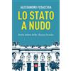 Laterza Lo Stato a nudo. Storia intima della «Buona Scuola»