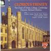 Cambridge The Choir of Trinity College Glorious Trinity (CD)