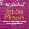 The Choir of Trinity College Cambridge Bach: The 6 Motets (CD)