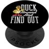 Funny Duck Lover & Cute Waterfowl Appare Andatevene in giro e scoprite Funny Duck Lover PopSockets PopGrip Adesivo