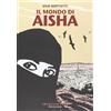 Coconino Press Il mondo di Aisha. Storie di donne dello Yemen