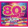 Various Artists The Best 80s Party Album in the World... Ever! (CD) Album