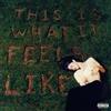 Gracie Abrams This Is What It Feels Like (Vinyl LP) 12" Album