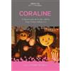 Mihaela Mihailova Coraline (Tascabile) Animation: Key Films/Filmmakers