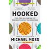 Michael Moss Hooked (Tascabile)