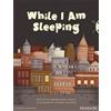 Malaika Rose Stanley Bug Club Pro Guided Y3 While I Am Sleeping (Tascabile)