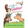 Dr. Seuss ¡El Sr. Brown hace Muuu! ¿Podrías hacerlo tú? (Mr. (Libro di cartone)