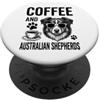 Funny Australian Shepherd And Coffee Des Caffè E Pastori Australiani Divertente Pastore Australiano PopSockets PopGrip Adesivo