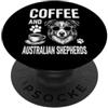 Funny Australian Shepherd And Coffee Des Caffè E Pastori Australiani Divertente Pastore Australiano PopSockets PopGrip Adesivo
