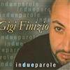 Finizio Gigi In Due Parole (CD)