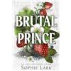 Bloom Books Brutal Prince: A Dark Mafia Romance: 1