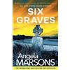 Angela Marsons Six Graves (Tascabile) Detective Kim Stone Crime Thriller