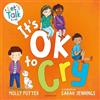 Molly Potter It's OK to Cry (Tascabile) Let's Talk