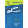 Study Guide to 1984 by George Orwell (Tascabile) Bright Notes