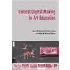 Ryan M. Patton Critical Digital Making in Art Education (Tascabile)