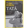 Valerie Perrin Tata (Tascabile)