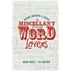 Robin Hosie Vic Mayhew A Miscellany for Word Lovers (Tascabile)