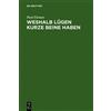Paul Ekman Weshalb Lügen kurze Beine haben (Copertina rigida)