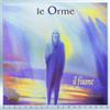 Le Orme Il Fiume (CD)