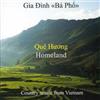 Gia Dinh Country Music of Vietnam - Que Hu'o'ng (CD) Album