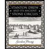 Gordon Strong Stanton Drew: and Its Ancient Stone Circles (Tascabile)