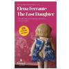Elena Ferrante The Lost Daughter (Tascabile)