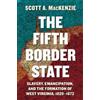 Scott A. MacKenzie The Fifth Border State (Tascabile) West Virginia & Appalachia