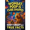 Tom Holiday Wombat Poop Is Cube Shaped (Tascabile)