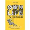 Todd Eden Own Life with Confidence (Tascabile) Own Life Collection