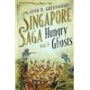 John D. Greenwood Hungry Ghosts (Tascabile) Singapore Saga