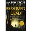 Mason Cross Presumed Dead (Tascabile) Carter Blake Series